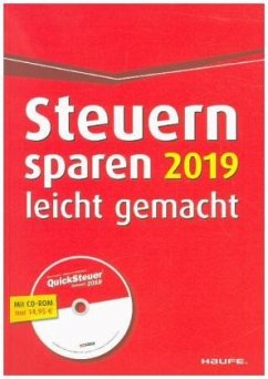 Steuern sparen 2019 leicht gemacht, m. CD-ROM - Dittmann, Willi;Haderer, Dieter;Happe, Rüdiger