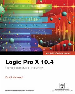 Logic Pro X 10.4 - Apple Pro Training Series - Nahmani, David