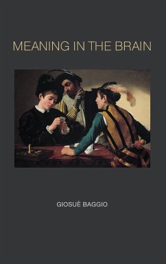 Meaning in the Brain - Baggio, Giosue