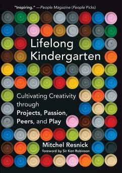 Lifelong Kindergarten - Resnick, Mitchel (Massachusetts Institute of Technology)