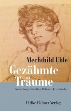 Gezähmte Träume - Uhle, Mechthild