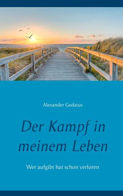 Der Kampf in meinem Leben - Gedatus, Alexander