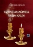 Tadin Damagimda Yarim Kaldi