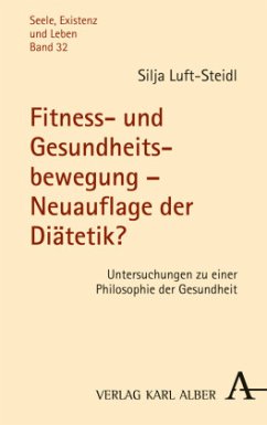 Fitness- und Gesundheitsbewegung - Neuauflage der Diätetik? - Luft-Steidl, Silja