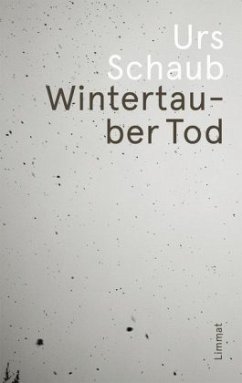Wintertauber Tod - Schaub, Urs