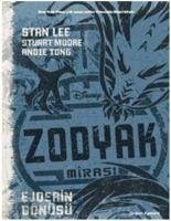 Zodyak Mirasi - Lee, Stan; Moore, Stuart; Tong, Andie