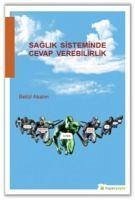 Saglik Sisteminde Cevap Verilebilirlik - Akalin, Betül