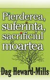 Pierderea, Suferinta, Sacrificiul si Moartea (eBook, ePUB)
