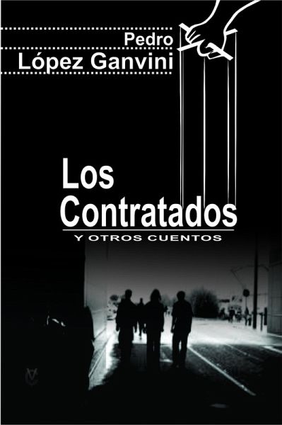 Los contratados y otros cuentos (eBook, ePUB)