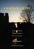 LA NOUVELLE ERE ; Ombre et Lumière ; Politique et religion ; La raison du c¿ur.