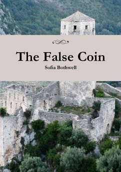 The False Coin - Bothwell, Sofia