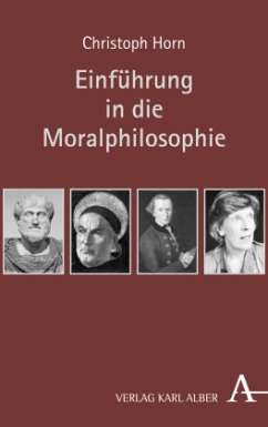 Einführung in die Moralphilosophie - Horn, Christoph