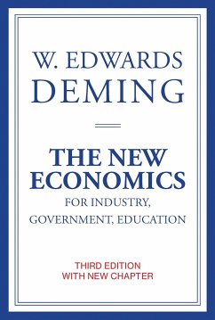 The New Economics for Industry, Government, Education - Deming, W. Edwards (The W Edwards Deming Institute)