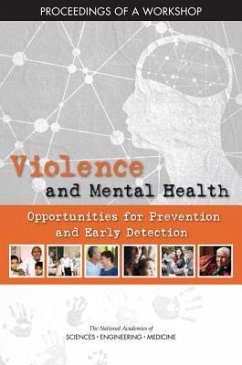 Violence and Mental Health - National Academies of Sciences Engineering and Medicine; Health And Medicine Division; Board On Global Health; Forum on Global Violence Prevention