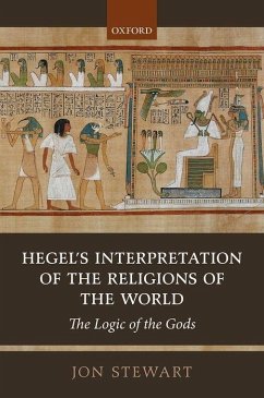 Hegel's Interpretation of the Religions of the World - Stewart, Jon