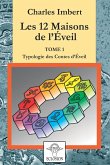 Les 12 maisons de l'¿veil - tome 1