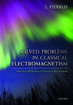 Solved Problems in Classical Electromagnetism - Pierrus, J. (Senior Lecturer, Senior Lecturer, School of Chemistry a