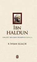 Ibn Haldun - Eliacik, R. ihsan