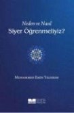 Neden ve Nasil Siyer Ögrenmeliyiz