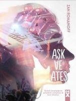 Ask ve Ates - Romanoff, Zan