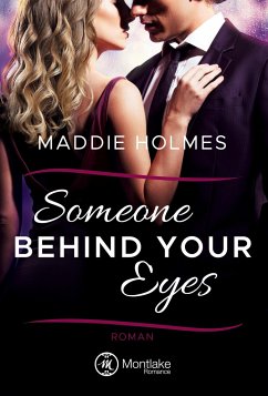 Someone behind your eyes - Holmes, Maddie