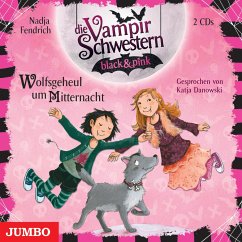 Wolfsgeheul um Mitternacht / Die Vampirschwestern black & pink Bd.4 (2 Audio-CDs) - Fendrich, Nadja