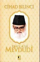 Cihad Bilinci - Ebu`l Ala Mevdudi, Ebul Cihad Bilinci - Ebu`l Ala Mevdudi, Ebul