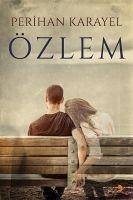 Özlem - Karayel, Perihan