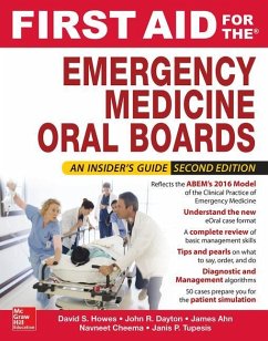 First Aid for the Emergency Medicine Oral Boards, Second Edition - Howes, David S; Pillow, Tyson; Tupesis, Janis; Ahn, James; Dayton, John; Rodriguez, Nestor