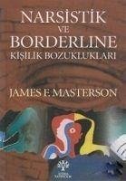 Narsistik ve Borderline Kisilik Bozukluklari - F. Masterson, James