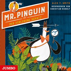 Mr. Pinguin und der verlorene Schatz / Mr. Pinguin Bd.1 (1 Audio-CD) - Smith, Alex T.