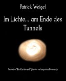 Im Lichte... am Ende des Tunnels (eBook, ePUB)