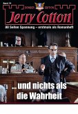 ... und nichts als die Wahrheit / Jerry Cotton Sonder-Edition Bd.79 (eBook, ePUB)