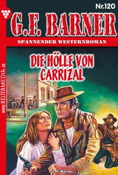 Die Hölle von Carrizal (eBook, ePUB) - Barner, G.F.