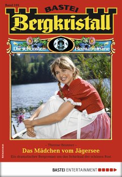 Bergkristall 310 - Heimatroman (eBook, ePUB) - Brunner, Therese