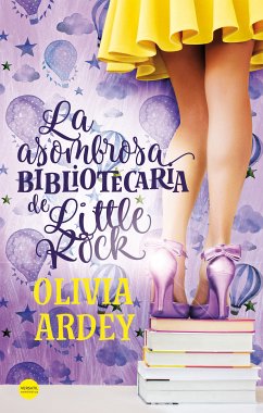 La asombrosa bibliotecaria de Little Rock (eBook, ePUB) - Ardey, Olivia