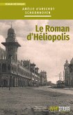 Le roman d'Héliopolis (eBook, ePUB)