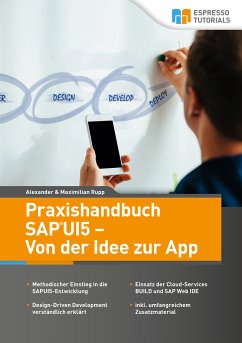 Praxishandbuch SAP UI5 - Von der Idee zur App (eBook, ePUB) - Rupp, Maximilian; Rupp, Alexander