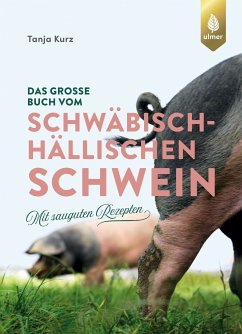 Das große Buch vom Schwäbisch-Hällischen Schwein (eBook, PDF) - Kurz, Tanja