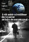 Petit guide scientifique du voyageur au pays du paranormal (eBook, ePUB)