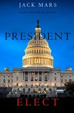 President Elect (A Luke Stone Thriller-Book 5) (eBook, ePUB)