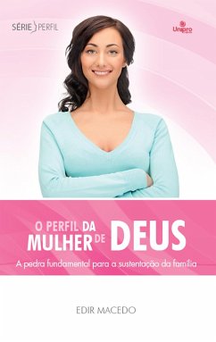 O perfil da mulher de Deus (eBook, ePUB) - Macedo, Edir