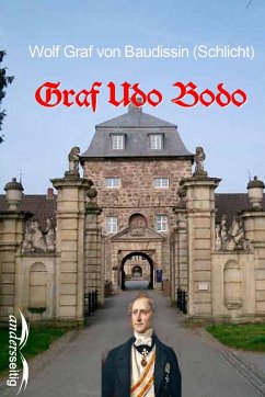 Graf Udo Bodo (eBook, ePUB) - (Schlicht), Wolf Graf Baudissin von