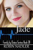 Jade (Family by Choice, #28) (eBook, ePUB)