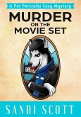Murder on the Movie Set (Pet Portraits Cozy Mysteries, #3) (eBook, ePUB)