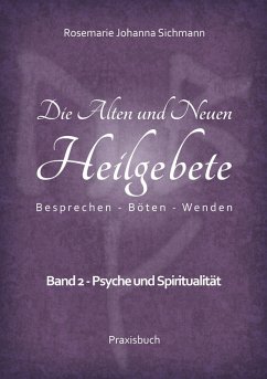 Cover Die Alten und Neuen Heilgebete (eBook, ePUB)