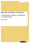 Produkteinführung BMW i3. Marktanalyse und Marketing-Mix (eBook, PDF)