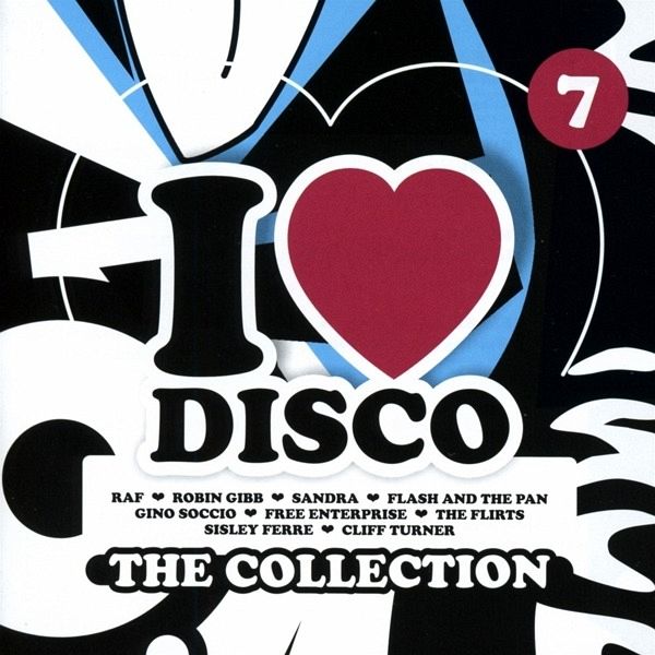 I Love Disco Collection Vol.7 I Love Disco Collection Vol.7