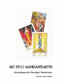 Art Deco Wahrsagekarten (eBook, ePUB) - Nostra Dahm, Andreas