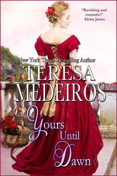 Yours Until Dawn (eBook, ePUB) - Medeiros, Teresa